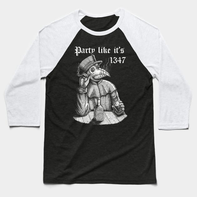 Party like it's 1347 - vintage chill Plague Doctor Baseball T-Shirt by grimsoulart